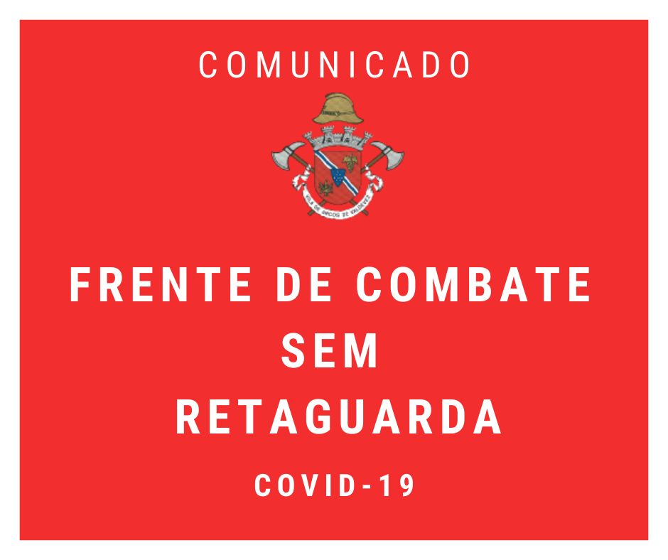 COVID-19: Frente de Combate sem Retaguarda